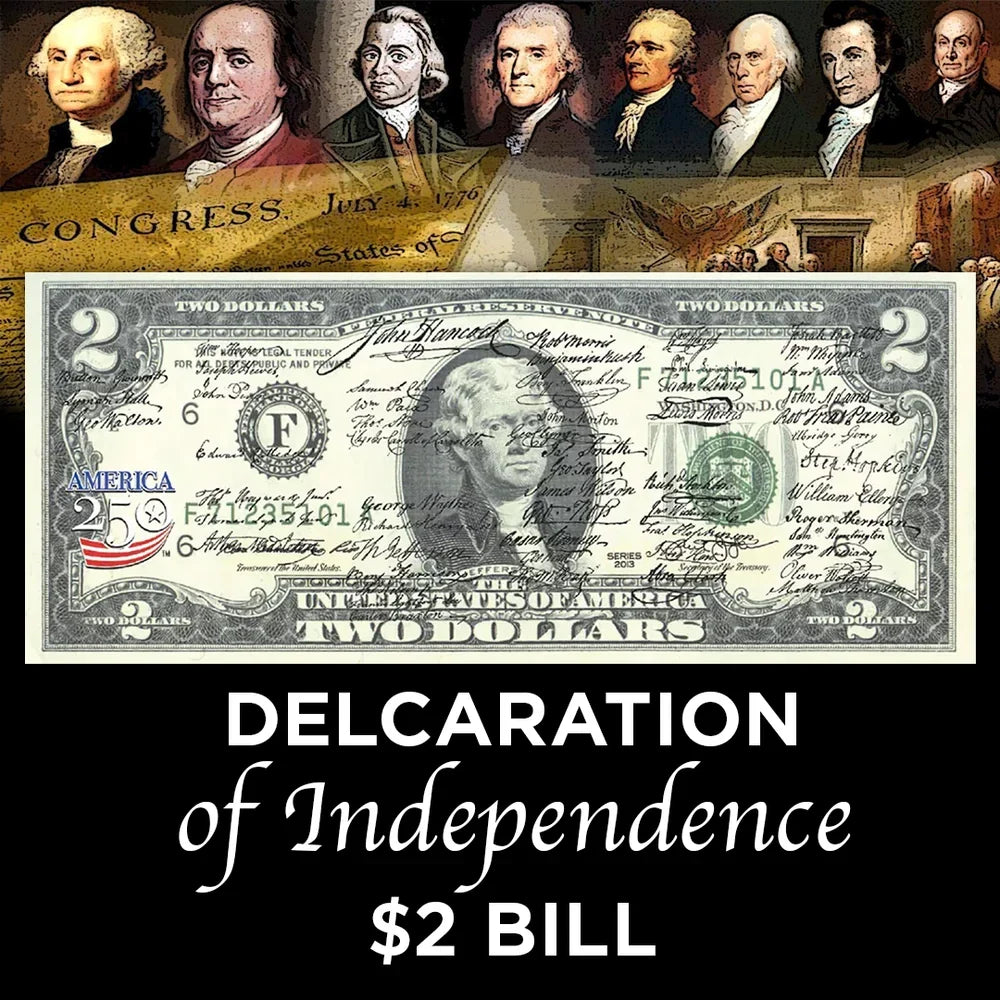 Declaration of Independence Signatures | 250th Anniversary $2 Bill
